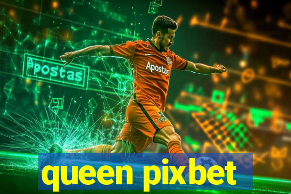 queen pixbet